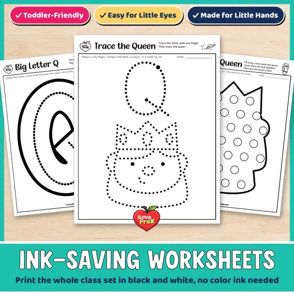 Ink-saving letter Q worksheets for toddlers, including Trace the Queen with one finger.
