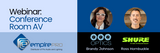 Webinar On Demand: Shure & PTZOptics Training on Integrating New A/V Tech into Conference Spaces