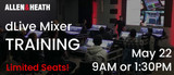Free Hands-On Allen & Heath dLive Mixer Training — Limited Seats!