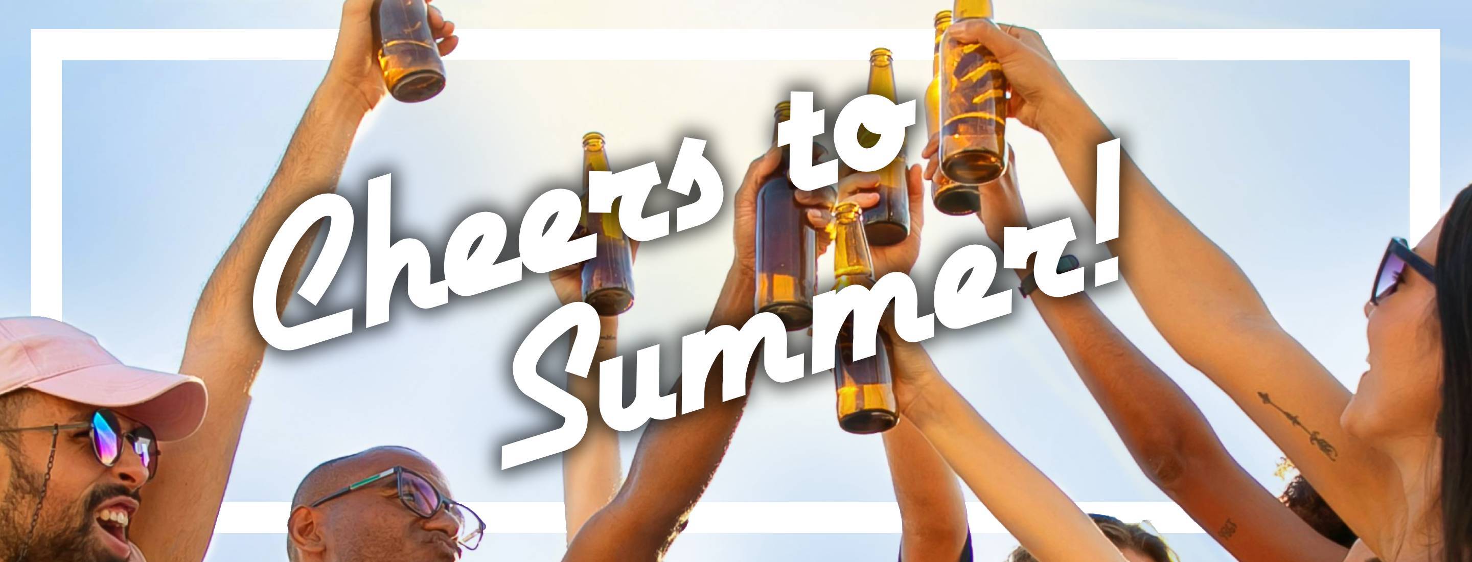 #Cheers to Summer