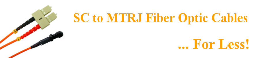 SC to MTRJ Fiber Optic Cables