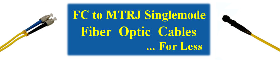 FC to MTRJ Singlemode Fiber