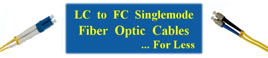 LC to FC Fiber Optic Patch Cables