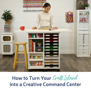 How to Turn Your Craft Island into a Holiday Command Center