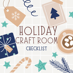 Holiday Craft Room Checklist