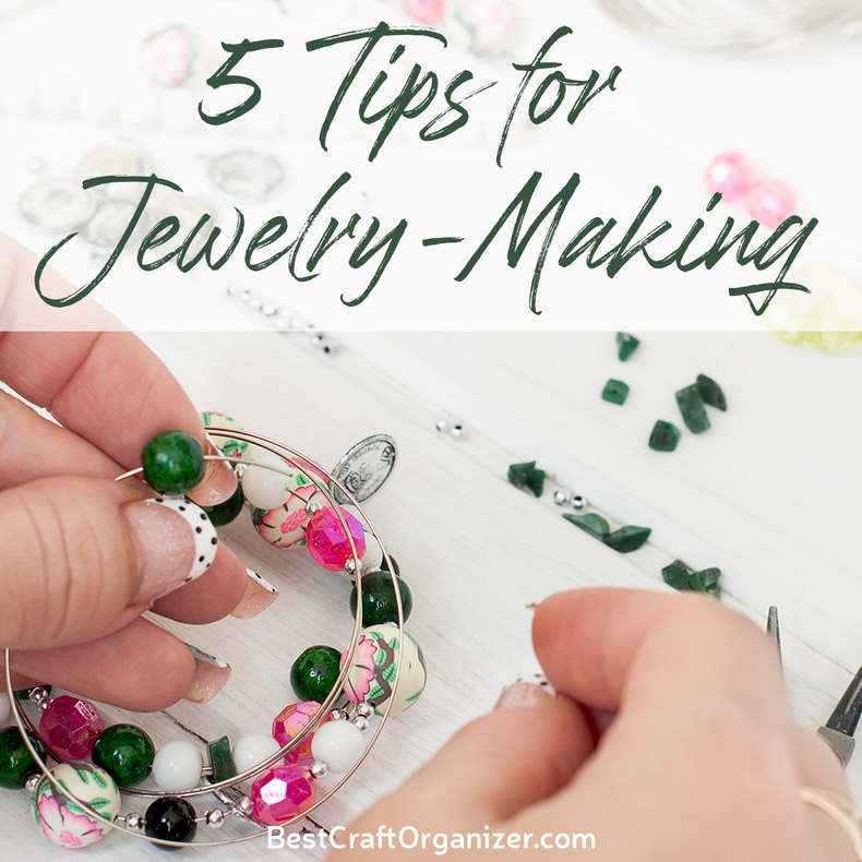 ​  5 Tips for Jewelry Making and Beading