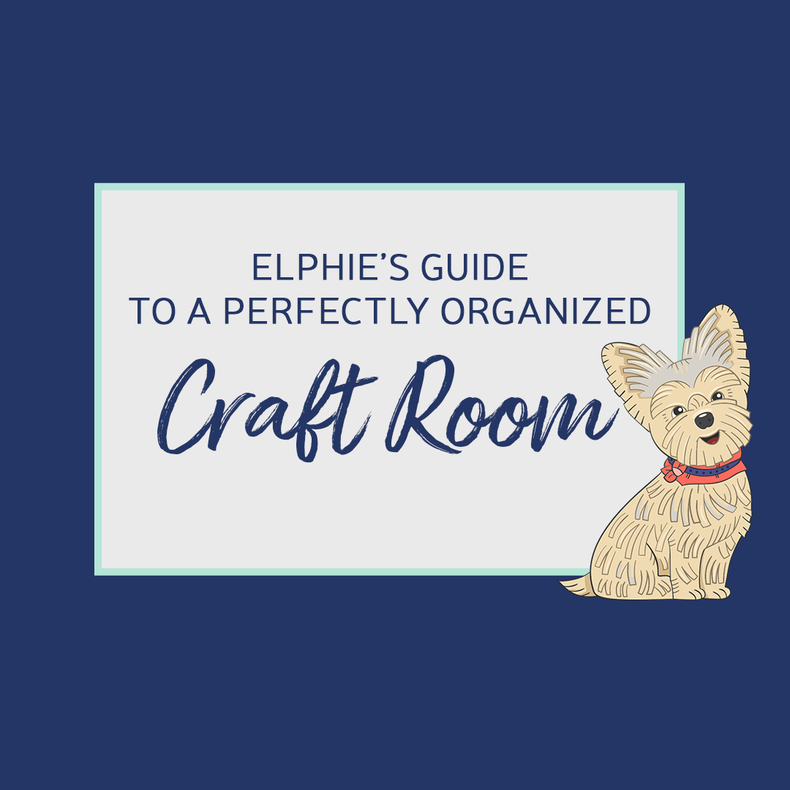 Elphie’s Guide to a Perfectly Organized Craft Room 