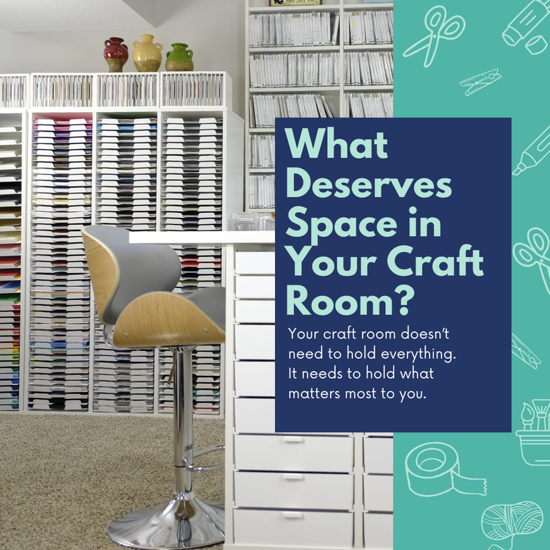 What Deserves Space in Your Craft Room?