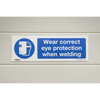 Worksafe® Wear Eye Protection When Welding Safety Sign - Rigid Plastic