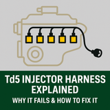 Td5 Injector Harness Explained: Symptoms, Causes & Replacement Guide