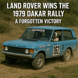 Land Rover Wins the 1979 Dakar Rally – A Forgotten Victory