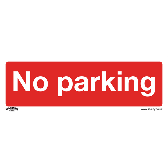 Worksafe® No Parking Safety Sign - Rigid Plastic