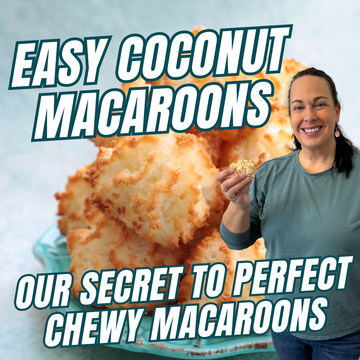 Easy Coconut Macaroons | Our Secret to Perfect Chewy Macaroons! 
