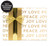 SKIP TO THE BEGINNING OF THE IMAGES GALLERY
PEACE LOVE JOY
Ten metres of Melbourne designed and printed wrapping paper.

Bold and graphic, Peace Love Joy is a gorgeous type based print featuring gold ink on white wrapping paper.