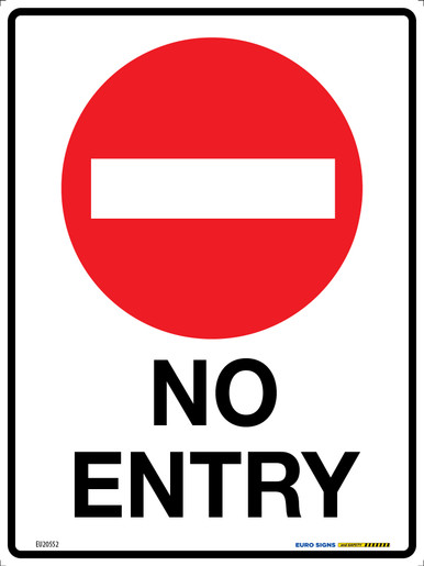 NO ENTRY 225x300 POLY - Euro Signs and Safety
