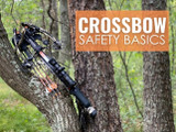 Crossbow Safety Basics Crossbow Safety Basics