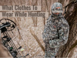 What Clothes To Wear While Hunting What Clothes To Wear While Hunting