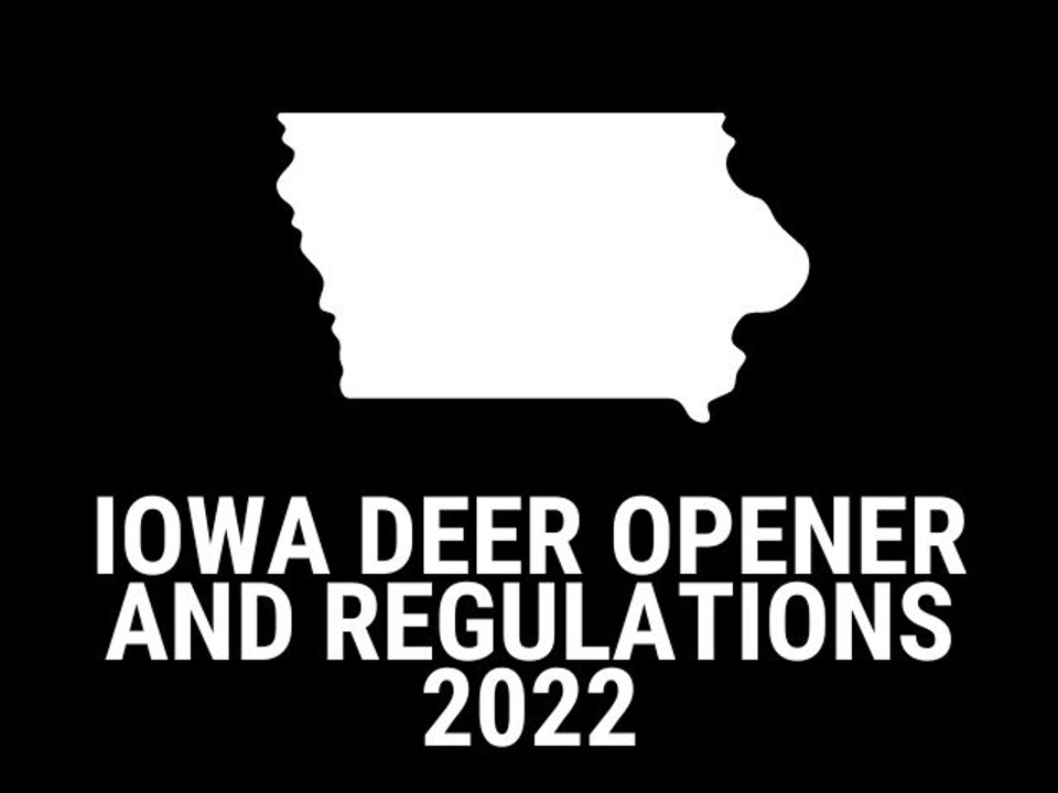 Iowa Deer Opener and Regulations 2022 Archery Country