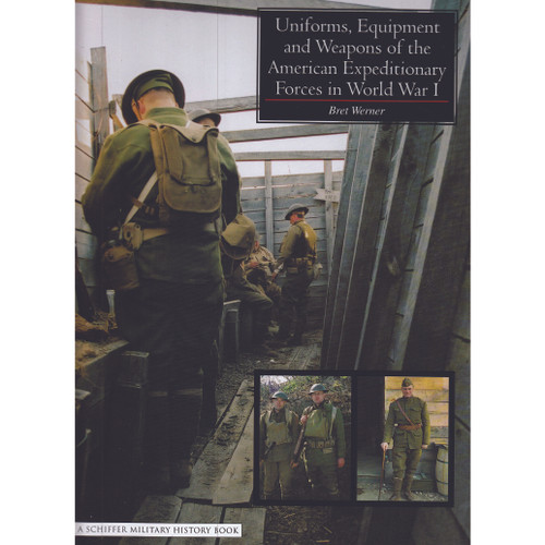 Uniforms, Equipment & Weapons of the American Expeditionary Alt Image 1