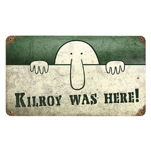 Kilroy Was Here Metal Sign PTS156 Main Image