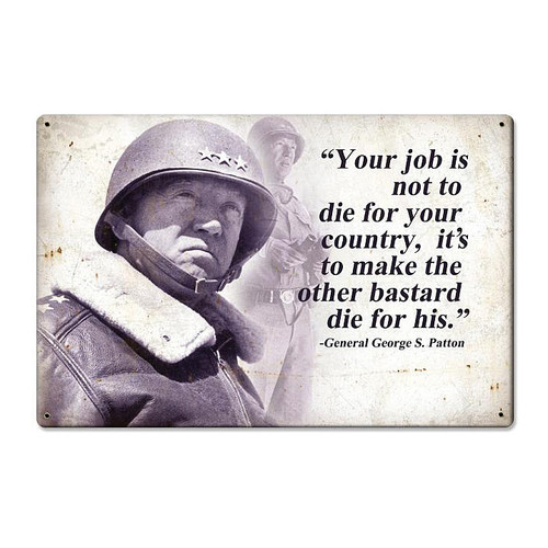 George S. Patton "Not to Die" Metal Sign Main Image