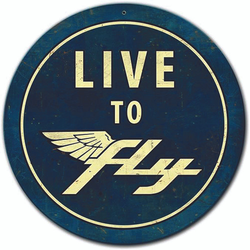 Live To Fly Sign Main Image