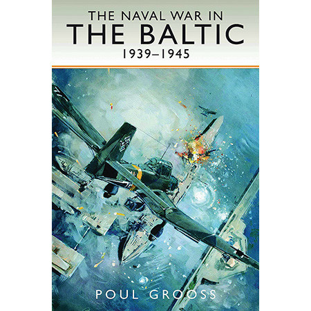 The Naval War in the Baltic, 1939-1945 Main Image