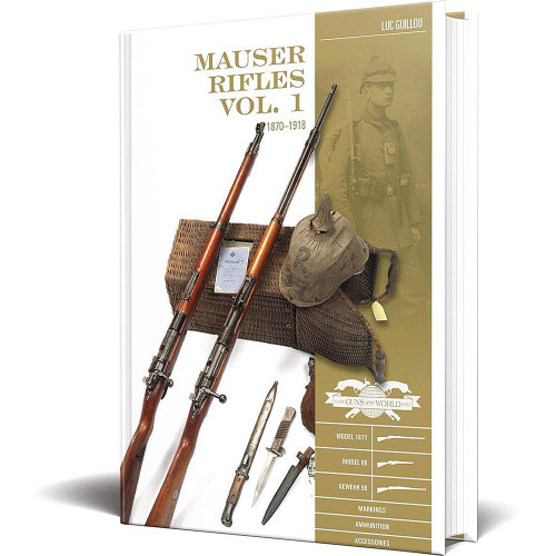 Mauser Rifles, Vol. 1: 18701918 Main Image