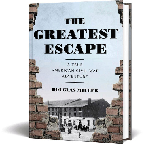 The Greatest Escape: A True American Civil War Adventure Main Image