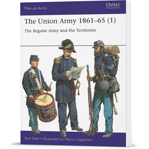 The Union Army 1861-65 Men-at-Arms Main Image