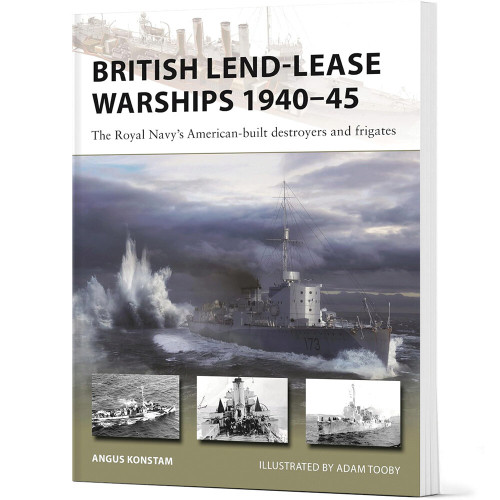 British Lend-Lease Warships 1940-45 Osprey New Vanguard (9781472861283) Main Image