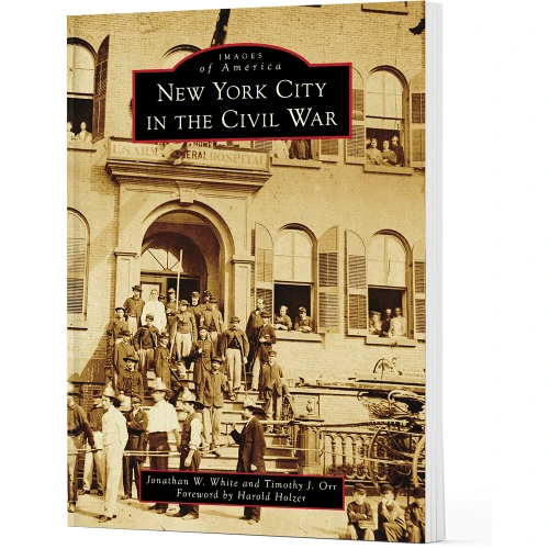 New York City in the Civil War Images of America (9781467161572) Main Image