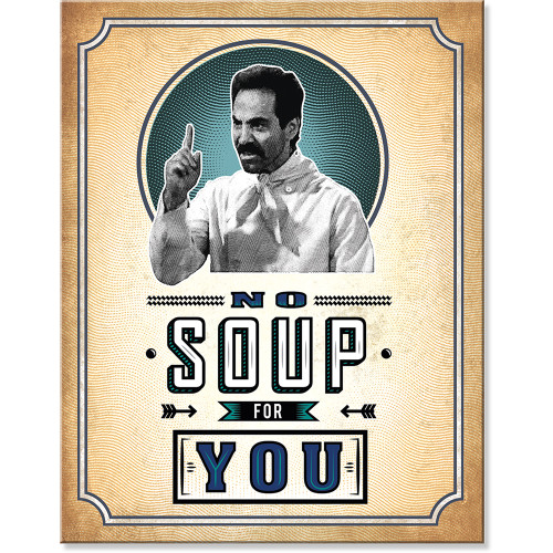 NO soup Metal Sign  2942 Main Image