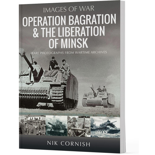 Operation Bagration & the Liberation of Minsk Pen & Sword (9781036105785) Main Image