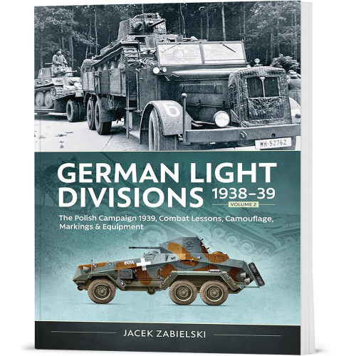 German Light Divisions 1938-39 Volume 2 Helion & Company (9781804517673) Main Image