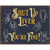 Shutup Liver Metal Sign Desperate Enterprises (2390) Main Image