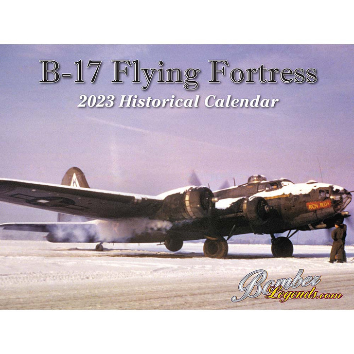 B-17 Flying Fortress 2023 Calendar Main  