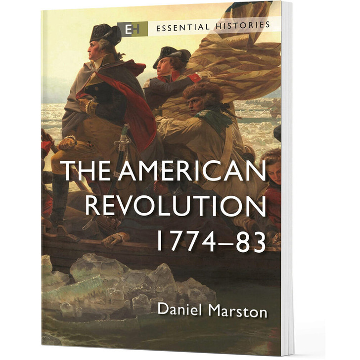 The American Revolution Essential Histories Main  