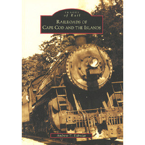 Railroads of Cape Cod/Islands Main Image