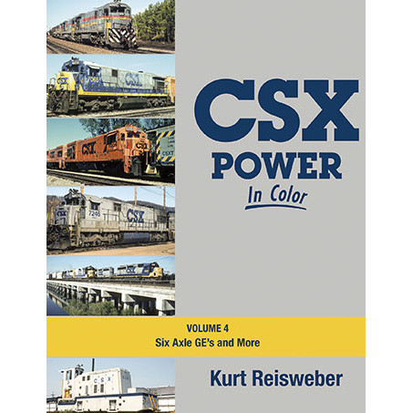 CSX Power In Color V4: 6 Axle GE's & More                    Main Image