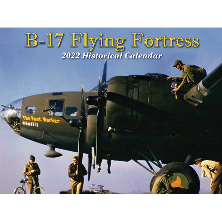 B-17 Flying Fortress 2022 Calendar Main Image