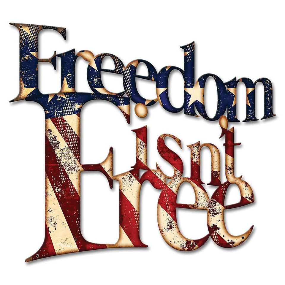 Freedom Isn't Free Cutout Metal Sign Main Image