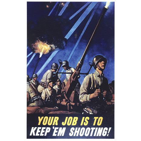 Your Job is to Keep 'Em Shooting Metal Sign Main Image