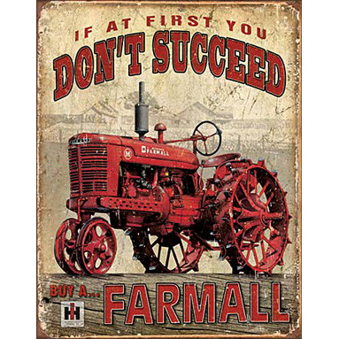 If at First You Don't Succeed, Buy a Farmall Metal Sign Main Image