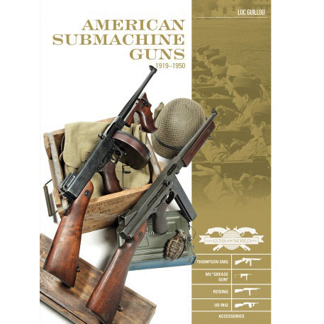 American Submachine Guns 19191950 Main Image