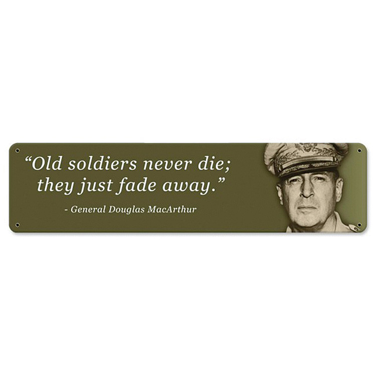 Old Soldiers Never Die Metal Sign Main Image