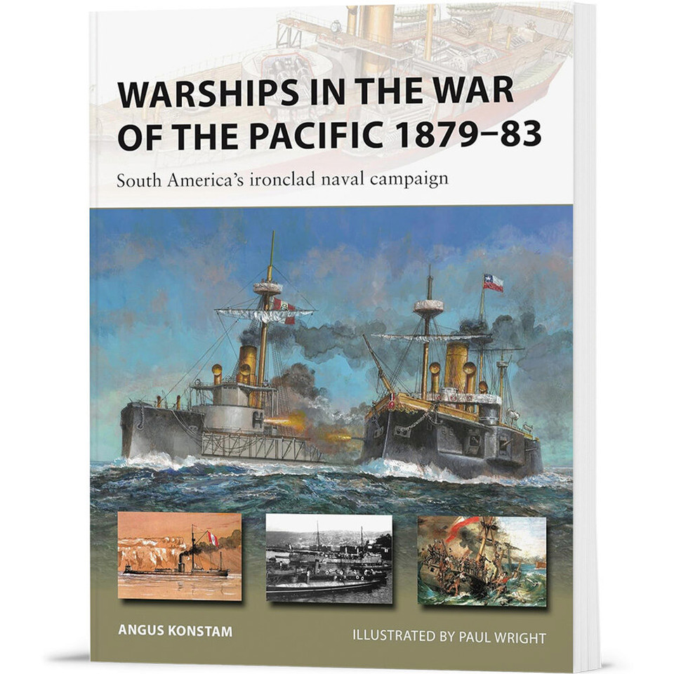 Warships in the War of the Pacific 1879-83 Osprey New Vanguard ( 9781472861245) Main Image