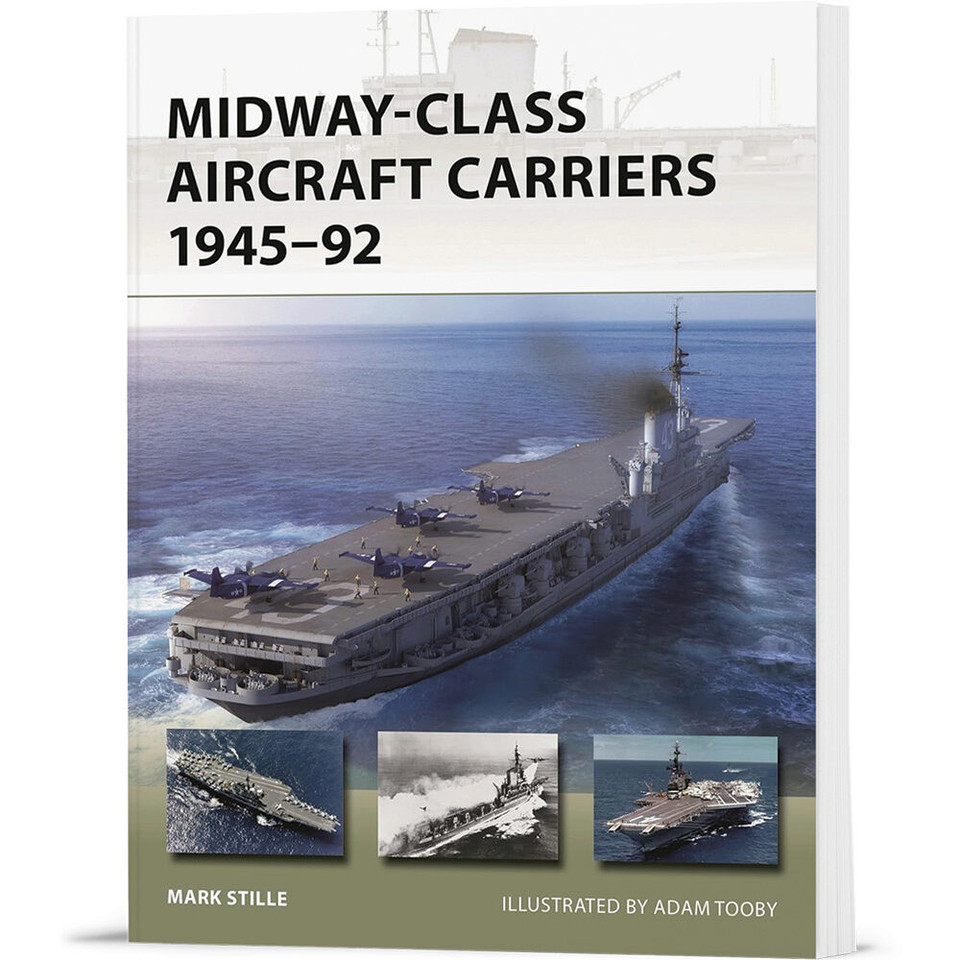 Midway-Class Aircraft Carriers 1945-92 Osprey New Vanguard (9781472860484) Main Image