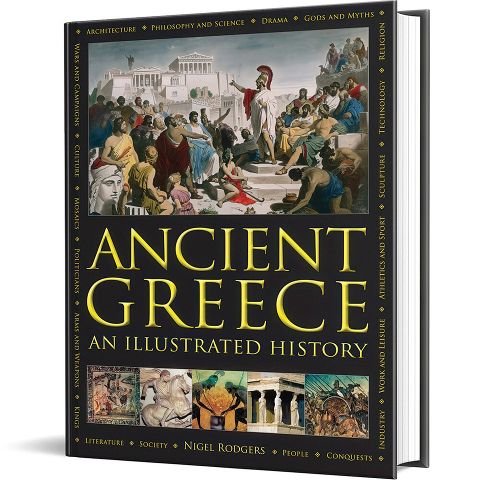 ANCIENT GREECE: AN ILLUSTRATED HISTORY Lorenz Books (9780754833574) Main Image