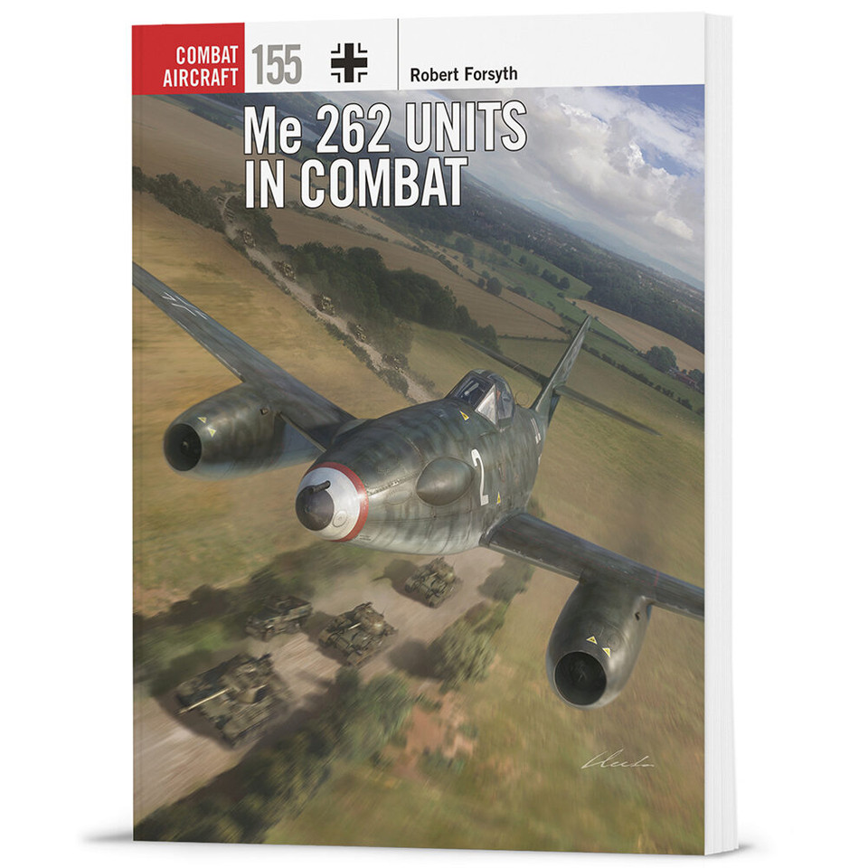Me 262 Units in Combat OSPREY COMBAT AIRCRAFT (9781472860774) Main Image